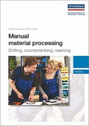 Manual material processing - Drilling, countersinking, reaming