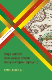 El viaje y la percepción del otro: viajeros por la Peninsula Ibérica y sus descripciones (siglos XVIII x XIX)