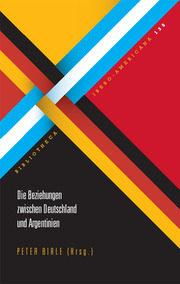 Die Beziehungen zwischen Deutschland und Argentinien - Cover