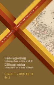 Caleidoscopios coloniales / Kaléidoscopes coloniaux