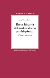 Breve historia del medievalismo panhispánico