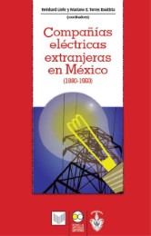 Compañías eléctricas extranjeras en México (1880-1960)