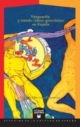 Vanguardia y mundo clásico grecolatino en España - Cover
