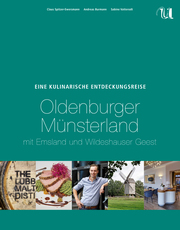 Eine Kulinarische Entdeckungsreise Oldenburger Münsterland
