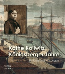 Käthe Kollwitz - Königsberger Jahre