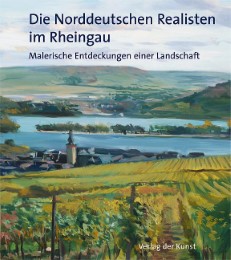 Die Norddeutschen Realisten im Rheingau
