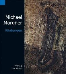 Michael Morgner. Häutungen - Cover