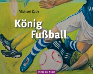 Michael Zabe - König Fußball