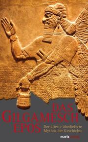 Das Gilgamesch Epos