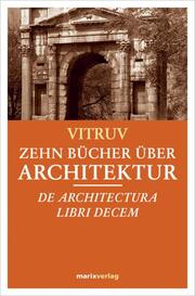 Zehn Bücher über Architektur/De Architectura Libri decem