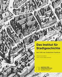 Das Institut für Stadtgeschichte - Cover
