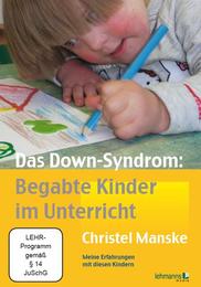 Das Down-Syndrom - Begabte Kinder im Unterricht