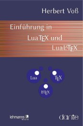 Einführung in LuaTeX und LuaLaTeX