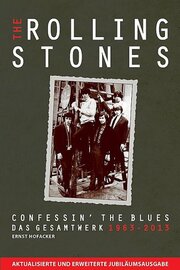 The Rolling Stones: Confessin' The Blues - Das Gesamtwerk 1963-2013
