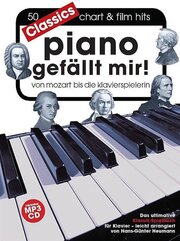 Piano gefällt mir! Classics - Von Mozart bis Die Klavierspielerin inklusive MP3-CD