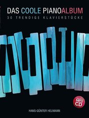 Das coole Pianoalbum - 30 trendige Klavierstücke
