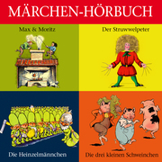 Der Struwwelpeter/Max & Moritz/Die Heinzelmännchen/Die drei kleinen Schweinchen