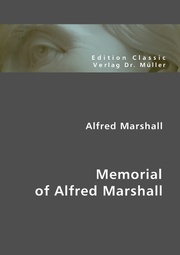 Alfred Marshall: Memorial of Alfred Marshall
