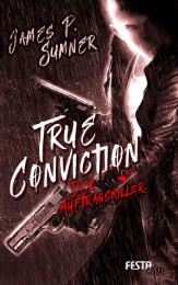 True Conviction - Der Auftragskiller