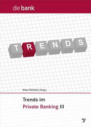 Trends im Private Banking 2017