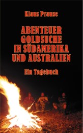 Abenteuer Goldsuche in Südamerika und Australien - Cover