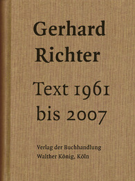 Gerhard Richter. Text 1961 bis 2007