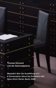 Thomas Demand und die Nationalgalerie / and die Nationalgalerie. Ein Gespräch mit / A Conversation with Hans Ulrich Obrist