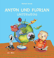 Anton und Florian - Unterwegs