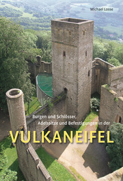 Burgen, Schlösser, Adelssitze und Wehrbauten in der Vulkaneifel - Cover