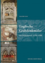 Englische Grabdenkmäler des Mittelalters 1250-1500