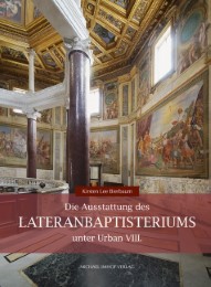 Die Ausstattung des Lateranbaptisterismus unter Urban VIII.
