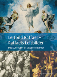 Leitbild Raffael - Raffaels Leitbilder