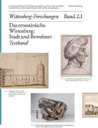 Das ernestinische Wittenberg: Stadt und Bewohner - Cover