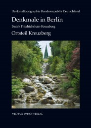 Denkmale in Berlin: Bezirk Friedrichshain-Kreuzberg - Cover