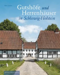 Gutshöfe und Herrrenhäuser in Schleswig-Holstein