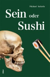 Sein oder Sushi