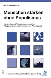 Menschen stärken ohne Populismus