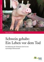 Schwein gehabt: Ein Leben vor dem Tod