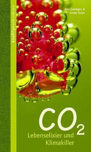 CO2 - Lebenselixier und Klimakiller
