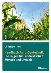 Handbuch Agro-Gentechnik - Cover