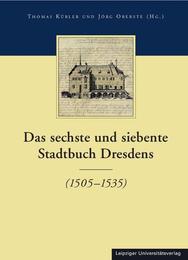 Das sechste und siebente Stadtbuch Dresdens (1505-1535) - Cover