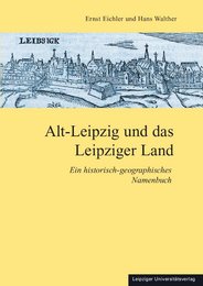 Alt-Leipzig und das Leipziger Land