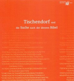 Tischendorf und die Suche nach der ältesten Bibel