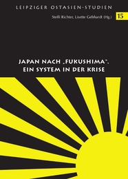 Japan nach 'Fukushima' - Ein System in der Krise
