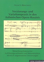 Verzierungs- und Variationspraxis in den italienischen Opern Rossinis