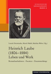 Heinrich Laube (1806-1884) Leben und Werk