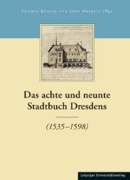 Das achte und neunte Stadtbuch Dresdens (1535 -1598) - Cover