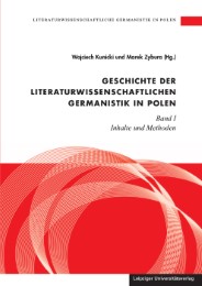 Geschichte der literaturwissenschaftlichen Germanistik in Polen I