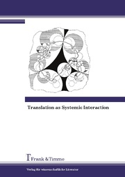 Translation as Systemic Interaction