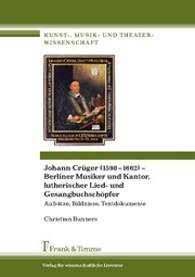 Johann Crüger (1598-1662) - Berliner Musiker und Kantor, lutherischer Lied- und Gesangbuchschöpfer - Cover